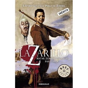 Lazarillo Z. Matar zombies nunca fue pan comido - 1