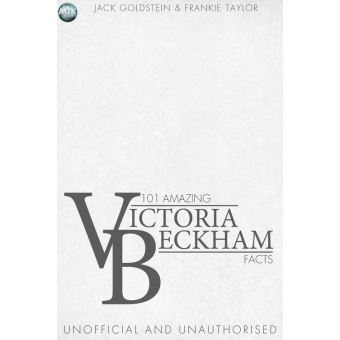 101 Amazing Victoria Beckham Facts - 1