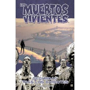 Los muertos vivientes 3. Seguridad tras los barrotes