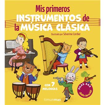 Mis primeros instrumentos de la música clásica. Con 7 melodí