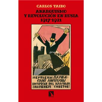 Anarquismo y revolución en Rusia. 1917-1921