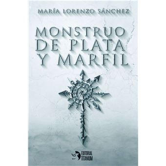 Monstruo de plata y marfil