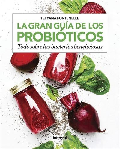 La gran guía de los probióticosLa gran guía de los probióticos - ePub