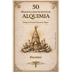 50 Maravillosos secretos de alquimia