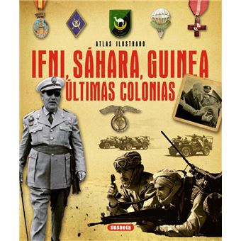 Ifni, Sáhara, Guinea. Últimas colonias - 1