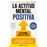 La actitud mental positiva