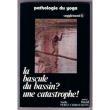 Pathologie du yoga 6-la bascule du