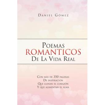 Poemas Romanticos De La Vida Real - 1