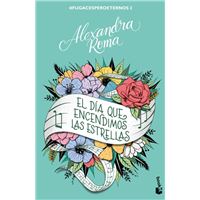 El día que encendimos las estrellas