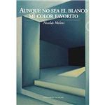 Aunque no sea el blanco mi color fa