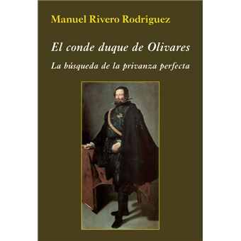 El conde duque de olivares