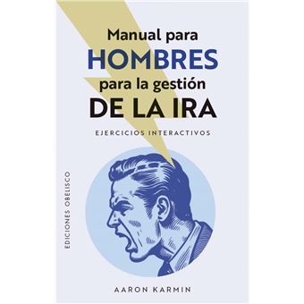 Manual Para Hombres Para La Gestion De La Ira