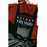 Batman Trienio-El Origen Del Hombre Murcielago