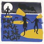 They Move In The Night - Vinilo
