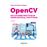 OpenCV. Aplicaciones prácticas de visión artificial con Pyth