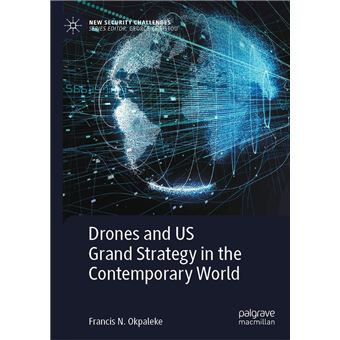 Drones and US Grand Strategy in the Contemporary World - 1