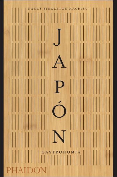 Phaidon Japón. Gastronomía - Nancy Singlenton (Autor)