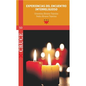 Experiencias del encuentro interreligioso