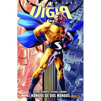 100% Marvel. El Vigía: Hombre de dos mundos