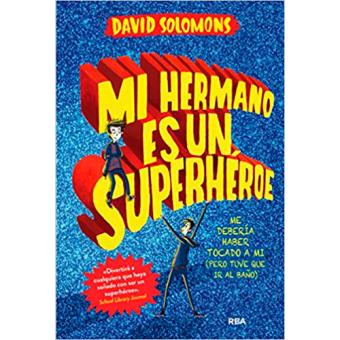 Mi hermano es un superhéroe