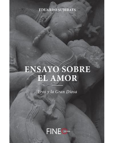 Ensayo sobre el amor -  Eduardo Subirats (Autor)