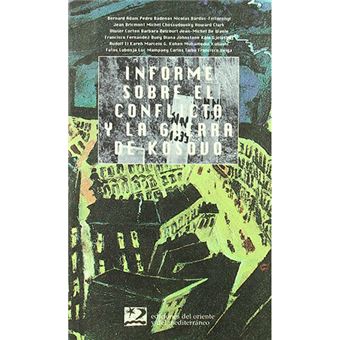 Informe sobre el conflicto y la guerra de Kosovo
