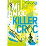 Mi amigo Killer Croc