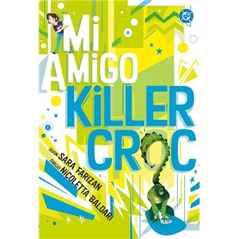 Mi amigo Killer Croc