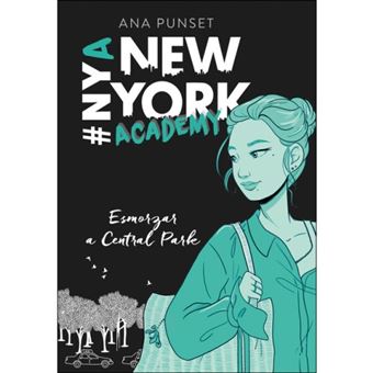 Esmorzar a Central Park (Sèrie New York Academy 3) - Ana Punset -5 ...