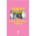 My Rock And Roll Friend