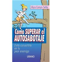 Cómo superar el autosabotaje