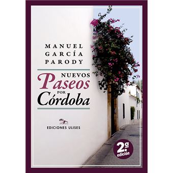 Nuevos paseos por Córdoba