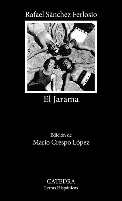 El Jarama -  Rafael Sánchez Ferlosio (Autor)