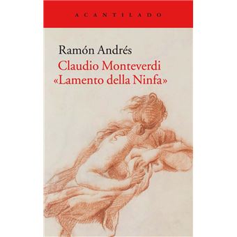 Claudio Monteverdi. «Lamento della Ninfa»