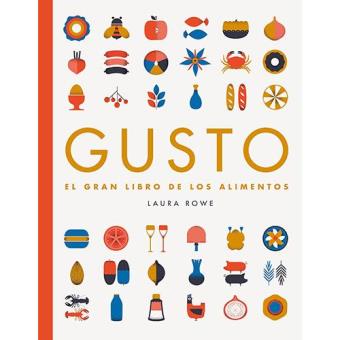 Gusto. El gran libro de los alimentos