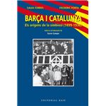 Barça i Catalunya. Els orígens de la simbiosi (1899-1936)