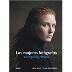 Las mujeres fotógrafas son peligrosas