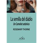 La Semilla Del Diablo-Un Camelot Satanico
