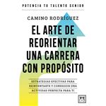 El Arte De Reorientar Una Carrera Con Proposito