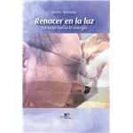 Renacer En La Luz-Un Viaje Hacia La Energia