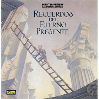 Las ciudades oscuras 11 - Recuerdos del eterno presente