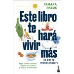 Este libro te hará vivir más (o por lo menos mejor)
