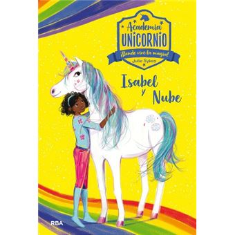 Academia Unicornio 4. Isabel y Nube