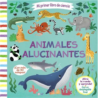 Animales alucinantes-mi primer libr