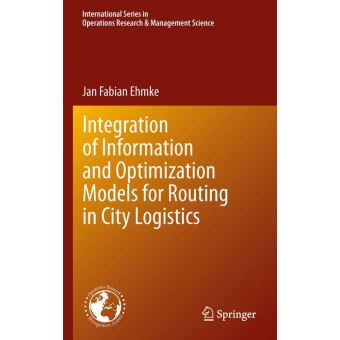 Integration of Information and Optimization Models for Routing in City Logistics - 1