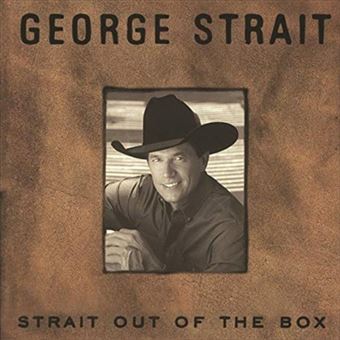 e Strait “Strait Out Of The Box” Strait Out Of The Box Pt. 1 - CD - George Strait - Disco | Fnac