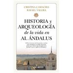 Historia y arqueologia de la vida en al andalus
