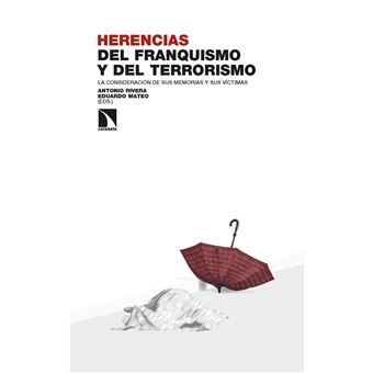 Herencias Del Franquismo Y Del Terrorrismo