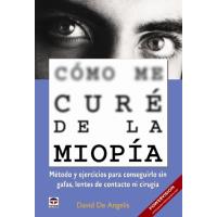 Cómo me curé de la miopía