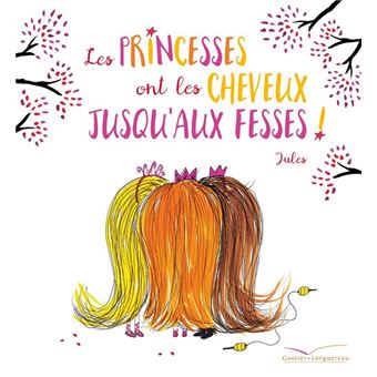 Les princesses ont les cheveux jusqu'aux fesses ! - 1